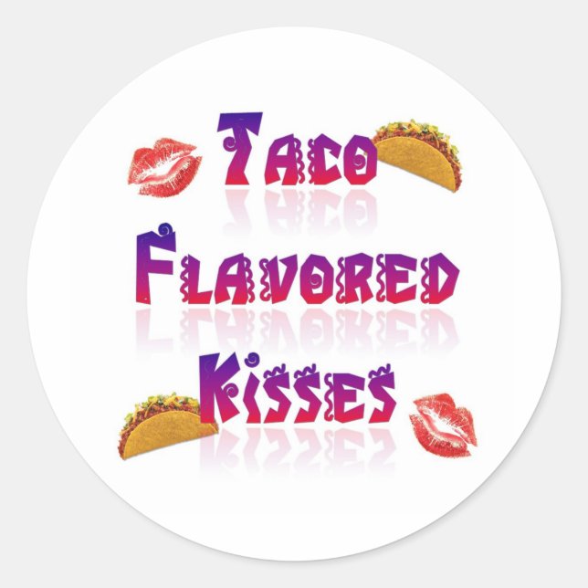 Taco Flavored Kisses Runder Aufkleber (Vorderseite)