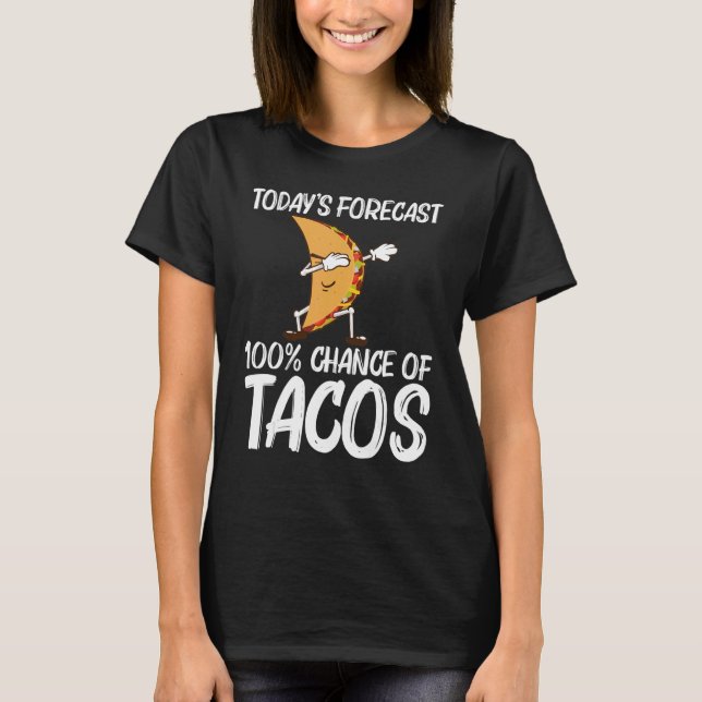 Taco For Men Women Mexican Street Food Dish T-Shirt (Vorderseite)