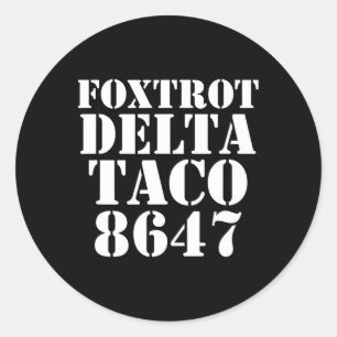 Taco Foxtrot Delta Taco Anti-Mega Runder Aufkleber