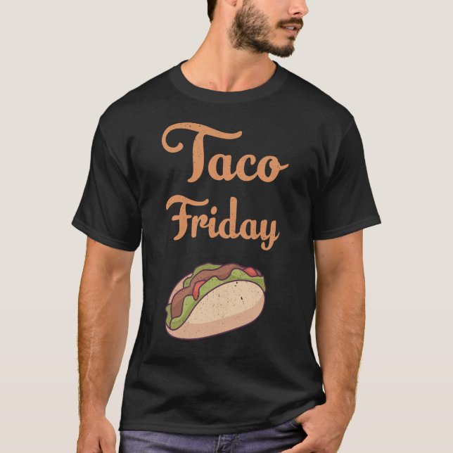 Taco Friday T-Shirt (Vorderseite)