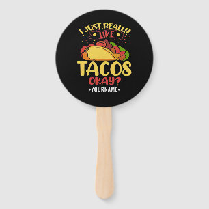 Taco Funny Sprichwort ich einfach wirklich wie Tac Fächer