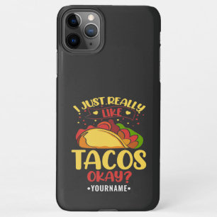 Taco Funny Sprichwort ich einfach wirklich wie Tac iPhone 11Pro Max Hülle