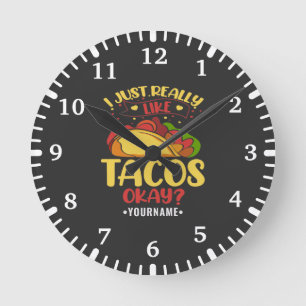 Taco Funny Sprichwort ich einfach wirklich wie Tac Runde Wanduhr