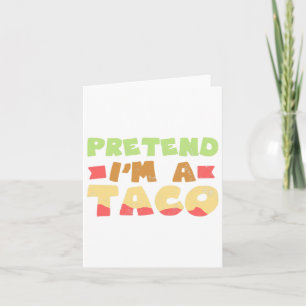 Taco Halloween Kostümdesign Vorgeben, ich bin ein Karte