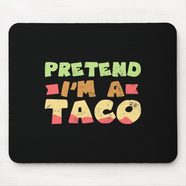Taco Halloween Kostümdesign Vorgeben, ich bin ein  Mousepad (Vorne)