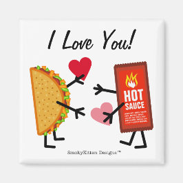 Taco & Hot Sauce - Ich Liebe Sie! (personalisierba Magnet
