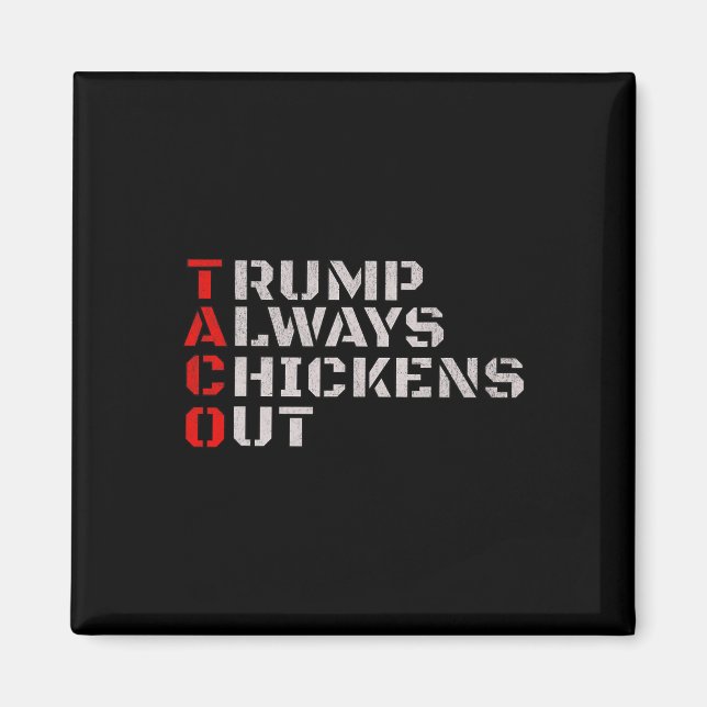 Taco Humor, Trump kneift immer  Magnet (Vorne)