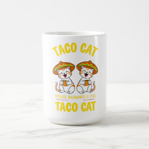 Taco Katze rückwärts geschrieben ist immer noch Ta Kaffeetasse