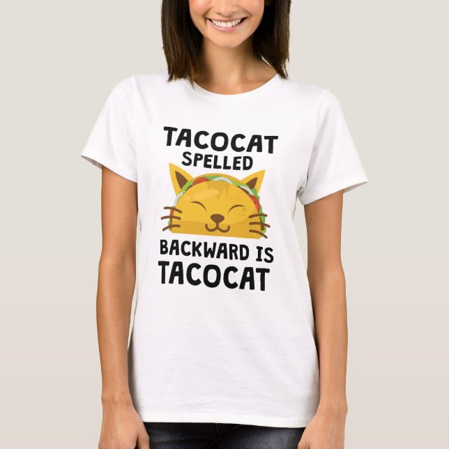 Taco Katze rückwärts geschrieben ist Taco Cat Funn T-Shirt (Vorderseite)