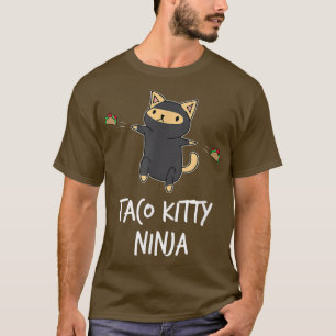 Taco Kitty Ninja Funny Cat T-Shirt