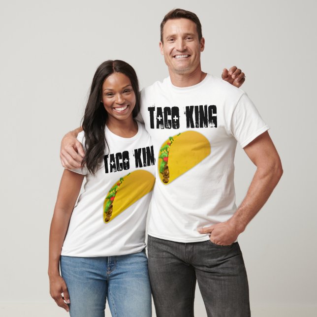 TACO LOVER T - Shirt, TACO KING T-Shirt (Unisex)