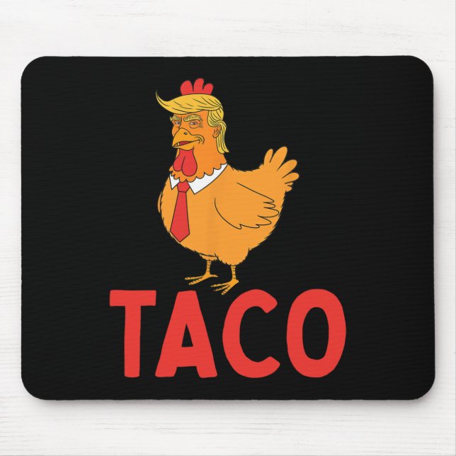 Taco, Lustiger Taco, Trump kneift immer  Mousepad (Vorne)