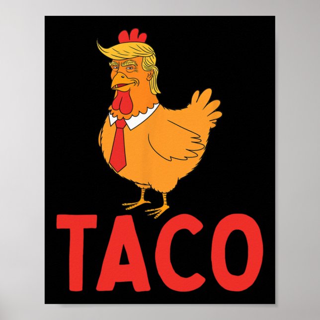 Taco, Lustiger Taco, Trump kneift immer  Poster (Vorne)