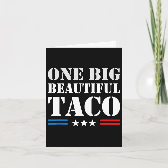 Taco Nickname Meme - One Big Beautiful Bill Funny Karte (Vorderseite)