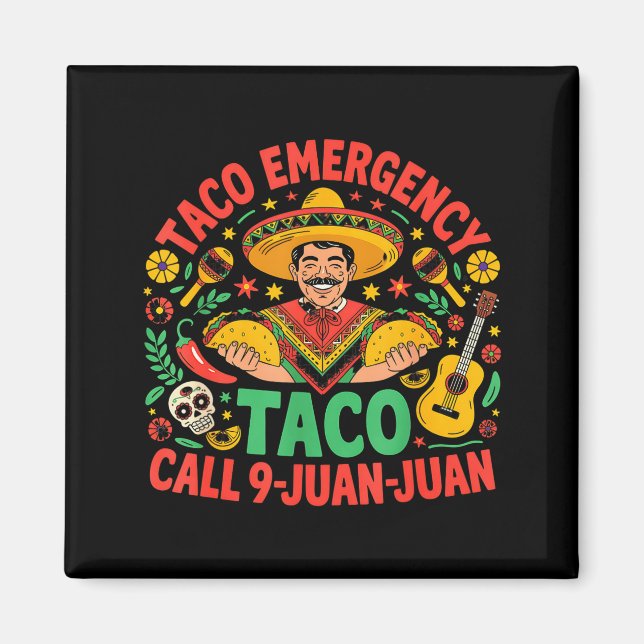 Taco-Notruf 9 juan juan cinco de mayo Magnet (Vorne)