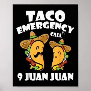 Taco Notruf 9 Juan Juan Cinco De Mayo Mexi Poster