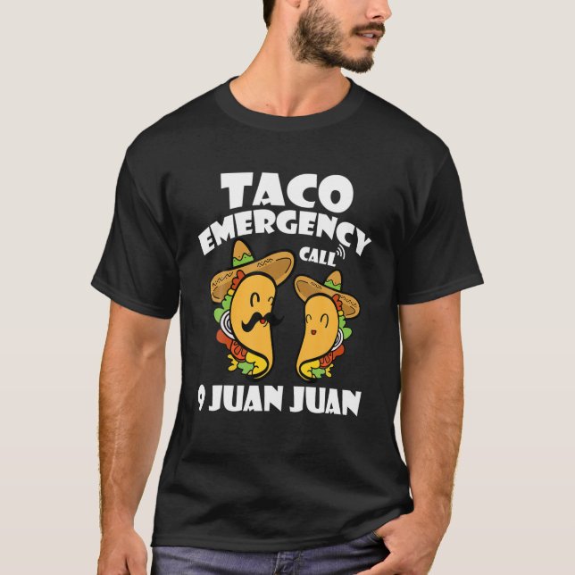 Taco Notruf 9 Juan Juan Cinco De Mayo Mexi T-Shirt (Vorderseite)