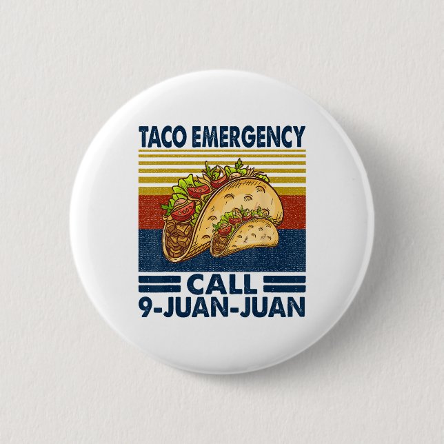 Taco Notruf 9 Juan Juan Funny Cinco De May Button (Vorderseite)