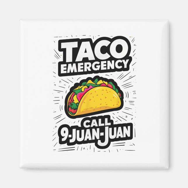 Taco Notruf 9 Juan Juan Funny Cinco De May Magnet (Vorne)