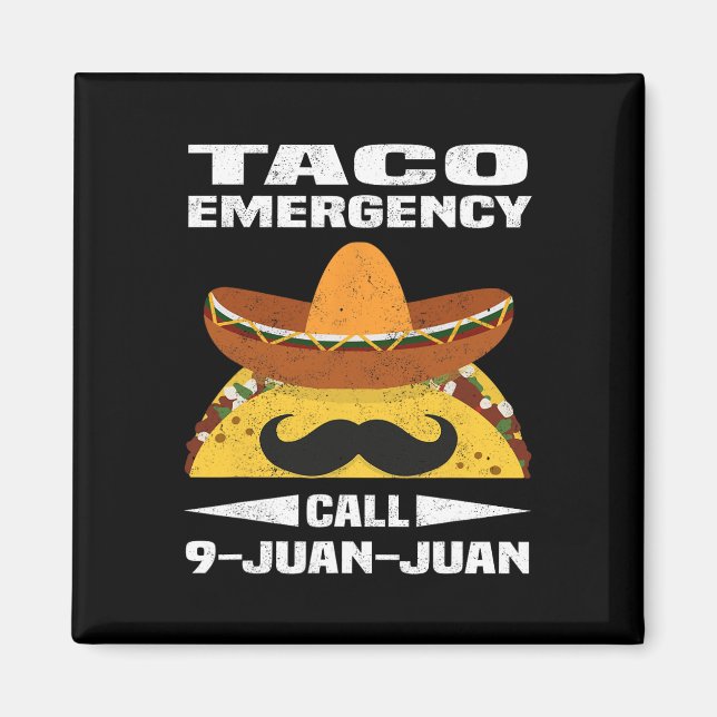 Taco Notruf 9 Juan Juan Funny Cinco De May Magnet (Vorne)