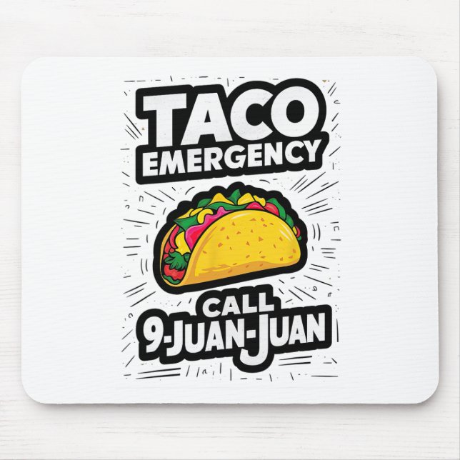 Taco Notruf 9 Juan Juan Funny Cinco De May Mousepad (Vorne)