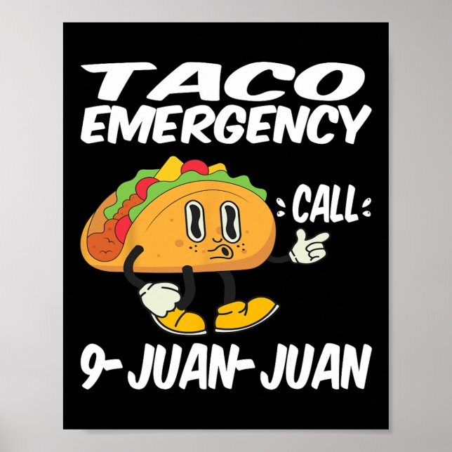 Taco Notruf 9 Juan Juan Funny Cinco De May Poster (Vorne)