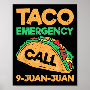 Taco Notruf 9 Juan Juan Funny Cinco De May Poster