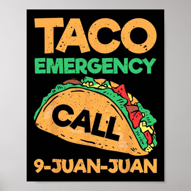 Taco Notruf 9 Juan Juan Funny Cinco De May Poster (Vorne)