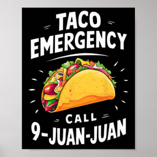 Taco Notruf 9 Juan Juan Funny Cinco De May Poster