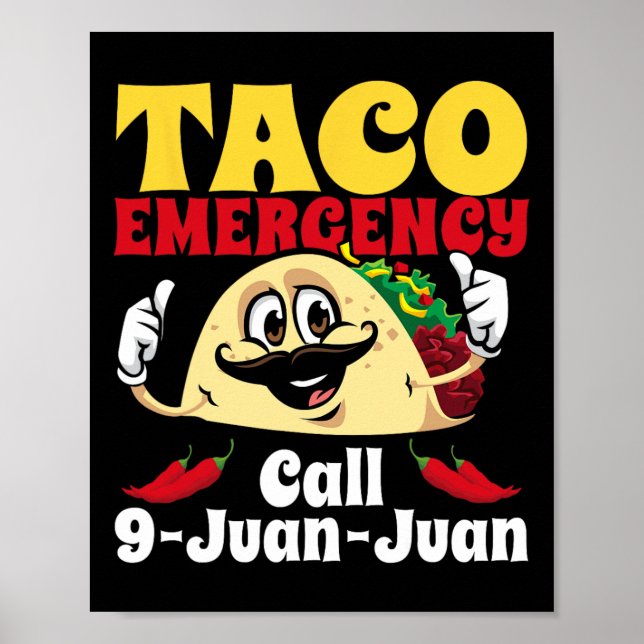 Taco Notruf 9 Juan Juan Funny Cinco De May Poster (Vorne)