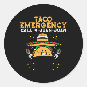 Taco Notruf 9 Juan Juan Funny Cinco De May Runder Aufkleber