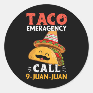 Taco Notruf 9 Juan Juan Funny Cinco De May Runder Aufkleber