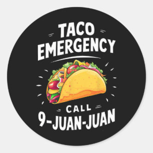 Taco Notruf 9 Juan Juan Funny Cinco De May Runder Aufkleber