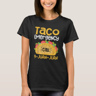 Taco Notruf 9 Juan Juan Funny Cinco de May T-Shirt