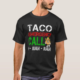Taco Notruf 9 Juan Juan Juan - Funny Cinco De m T-Shirt