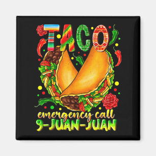 Taco-Notruf 9 juan juan lustig cinco de Magnet