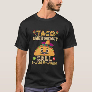 Taco-Notruf Lustiger Cinco de Mayo Mexikanisch T-Shirt