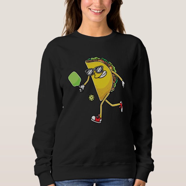 Taco Pickleball Mexican Cinco De Mayo Pickleball P Sweatshirt (Vorderseite)