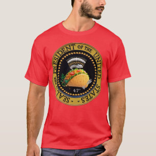 Taco-Präsident des Siegels der Vereinten Staaten 4 T-Shirt