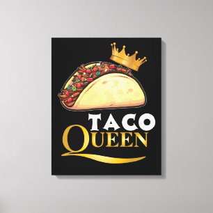 Taco Queen Taco Gabe Frauen Tacos Lover Taco Leinwanddruck