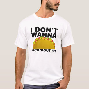 Taco-Shirt über etwas Lustiges T-Shirt