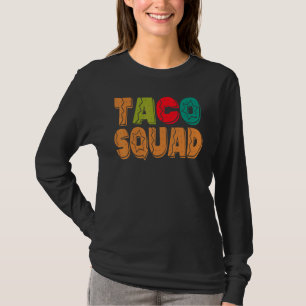 Taco Squad Mexikanisches Essen Taco Crew Cinco De T-Shirt