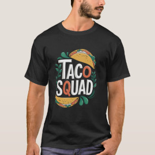 Taco Squad, Taco Dienstag Cinco De Mayo Mexikanisc T-Shirt