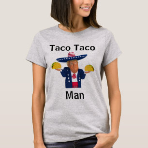 Taco Taco Man T - Shirt
