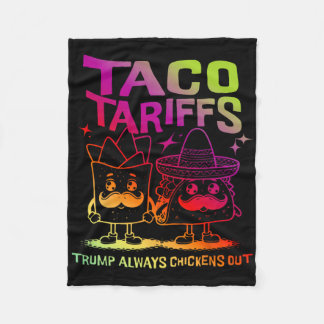 Taco Tarriffs Trump macht immer Chickens aus Fleecedecke