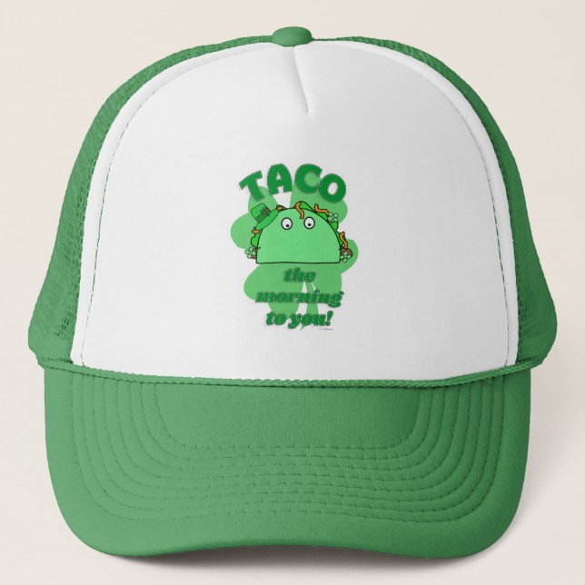 Taco the Morning Funny Saint Patrick Day Mashup Truckerkappe (Vorderseite)