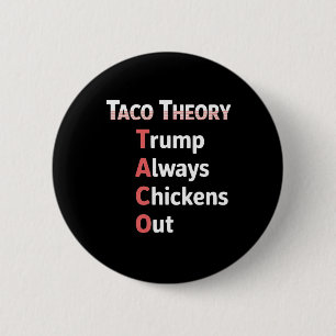 Taco-Theorie Immer Hühnchen-Tacos Pun Button