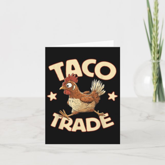 Taco Trade, lustige Satire der politischen Zölle,  Karte (Vorderseite)
