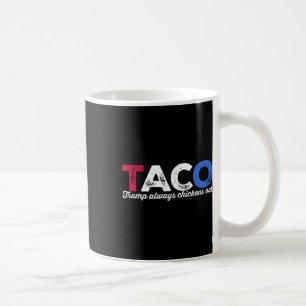 Taco Trump hält immer den Tar des politischen Humo Kaffeetasse