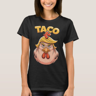 Taco Trump hält immer den Tar des politischen Humo T-Shirt